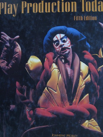 (image for) Play Production Today 5th Edition (H) by Jonniepat Mobley