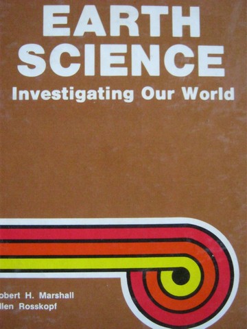 (image for) Earth Science Investigating Our World (H) by Marshall & Rosskopf
