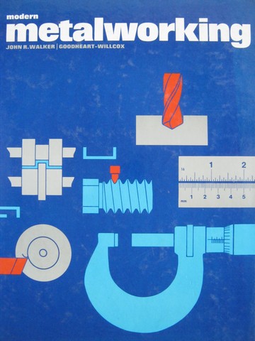 (image for) Modern Metalworking (H) by John R Walker