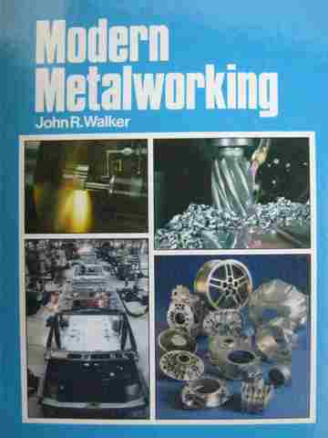 (image for) Modern Metalworking (H) by John R Walker