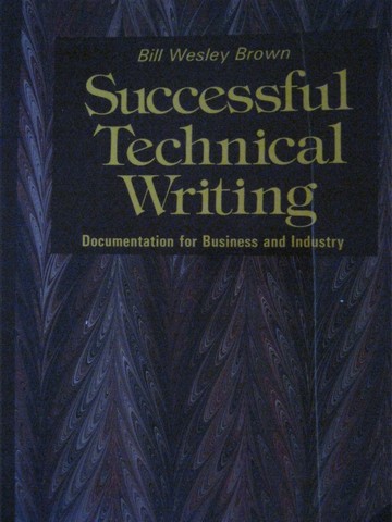 (image for) Successful Technical Writing (P) by Bill Wesley Brown