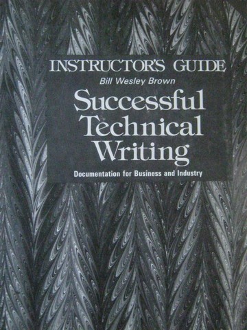 (image for) Successful Technical Writing IG (TE)(P) by Bill Wesley Brown