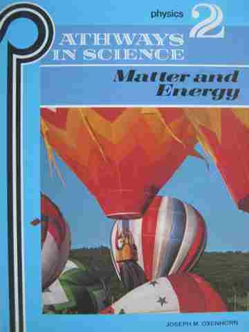 (image for) Pathways in Science Physics 2 Matter & Energy (H) by Oxenhorn