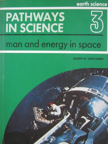 (image for) Pathways in Science Earth Science 3 Man & Energy in Space (P)