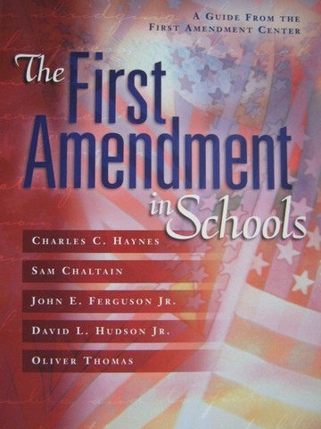 (image for) First Amendment in Schools (P) by Haynes, Chaltain, Fergunson Jr