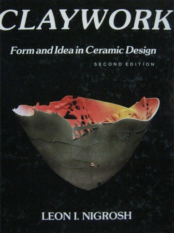 (image for) Claywork Form & Idea in Ceramic Design 2nd Edition (H)