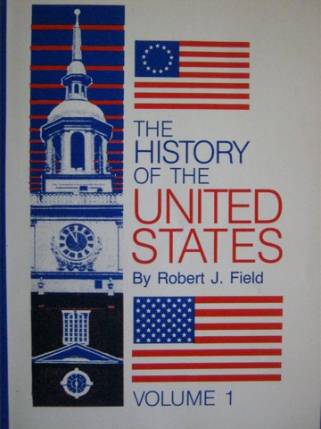 (image for) History of the United States Volumes 1 (P) by Robert J Field