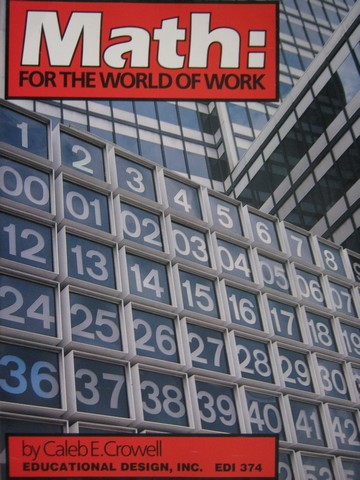 (image for) Math For the World of Work (P) by Caleb E Crowell