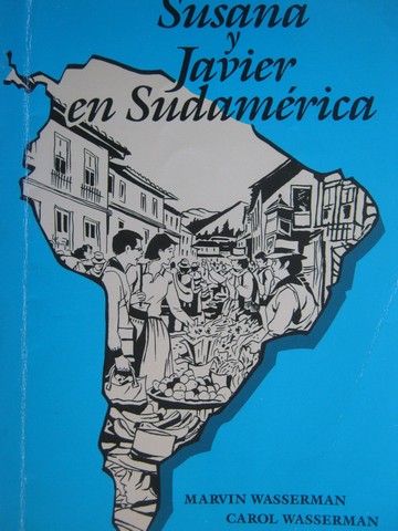 (image for) Susana y Javier en Sudamerica (P) by Marvin & Carol Wasserman