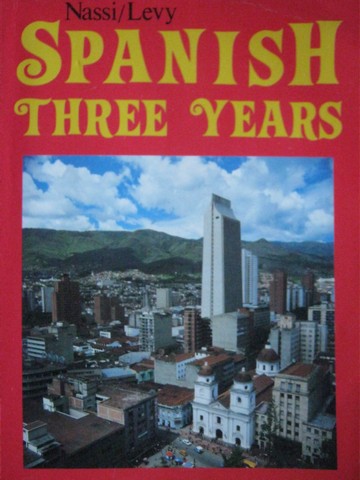 (image for) Spanish 3 Years (P) by Stephen L Levy & Robert J Nassi