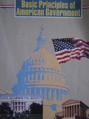 Basic Principles of American Government 2nd Edition Revised (P) (image for) Basic Principles of American Government 2nd Edition Revised (P)