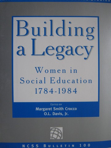 (image for) Building a Legacy Women in Social Education 1784-1984 (P)