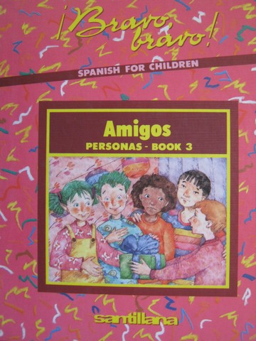 (image for) Bravo, bravo! Amigos Personas Book 3 (H) by Courtier, Hernandez,