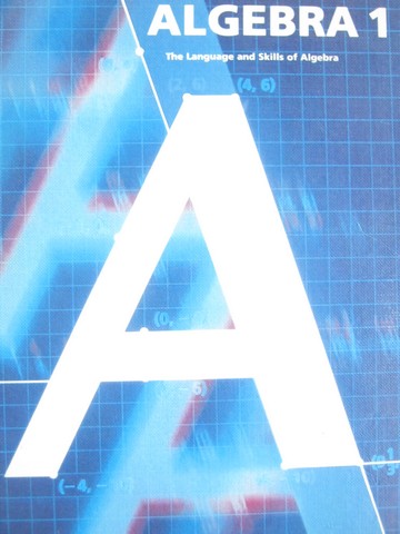(image for) Algebra 1 The Language & Skills of Algebra (H) by Bunch, Dupee,