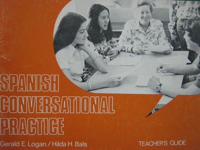 (image for) Spanish Conversational Practice TG (TE)(P) by Logan & Bals