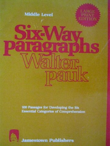 (image for) Six-Way Paragraphs Middle Level Large Print Edition (P) by Pauk