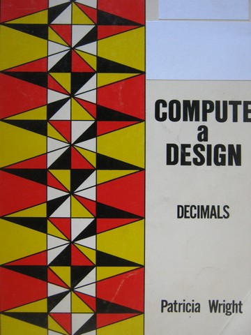 (image for) Compute A Design Decimals (P) by Patricia Wright