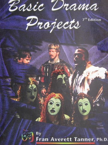 (image for) Basic Drama Projects 7th Edition (H) by Fran Averett Tanner