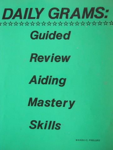 Daily Grams Guided Review Aiding Mastery Skills (P) by Phillips (image for) Daily Grams Guided Review Aiding Mastery Skills (P) by Phillips