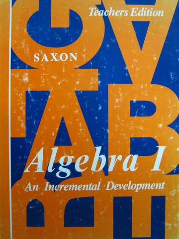 (image for) Saxon Algebra 1 TE (TE)(H) by John H Saxon, Jr.