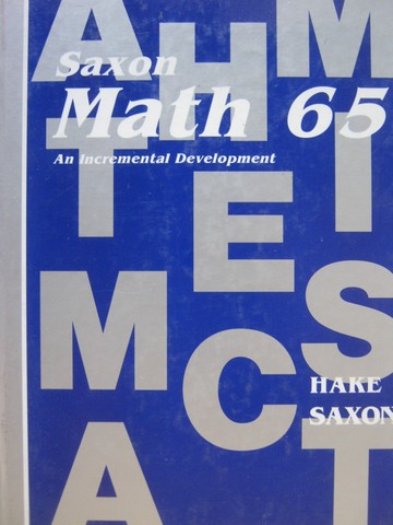 (image for) Saxon Math 65 (H) by Stephen Hake & John Saxon