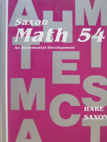 (image for) Saxon Math 54 (H) by Stephen Hake & John Saxon