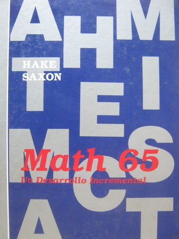 (image for) Saxon Math 65 Un Desarrollo Incremental (H) by Hake & Saxon