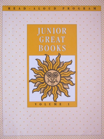 (image for) Junior Great Books Sun Series Read-Aloud Program Volume 1 (P)