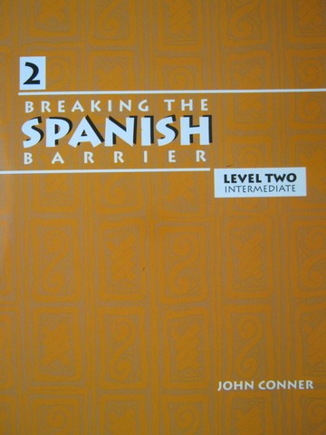 (image for) Breaking the Spanish Barrier Level 2 Intermediate (P) by Conner