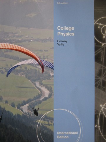 (image for) College Physics 9th Edition International Edition (P) by Serway,