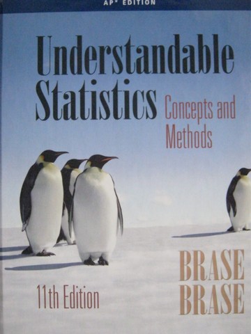 (image for) Understandable Statistics 11th Edition AP Edition (H) by Brase,