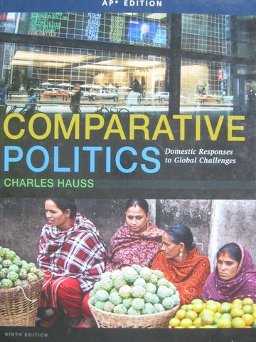 (image for) Comparative Politics 9th Edition AP Edition (H) by Charles Hauss