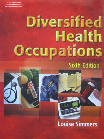 (image for) Diversified Health Occupations 6th Edition (H) by Louise Simmers