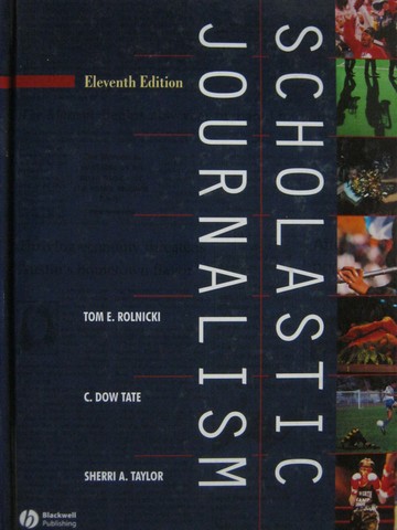Scholastic Journalism 11th Edition (H) by Rolnicki, Tate, (image for) Scholastic Journalism 11th Edition (H) by Rolnicki, Tate,