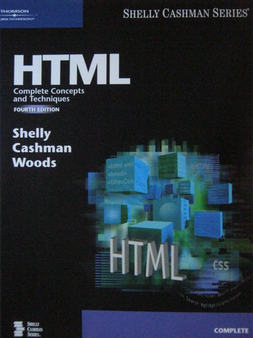 (image for) HTML Complete Concepts & Techniques 4th Edition (P) by Shelly,