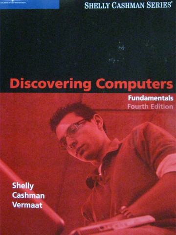 (image for) Discovering Computers Fundamentals 4th Edition (P) by Shelly,