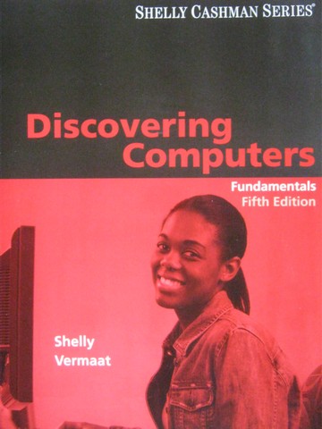 (image for) Discovering Computers Fundamentals 5th Edition (P) by Shelly,