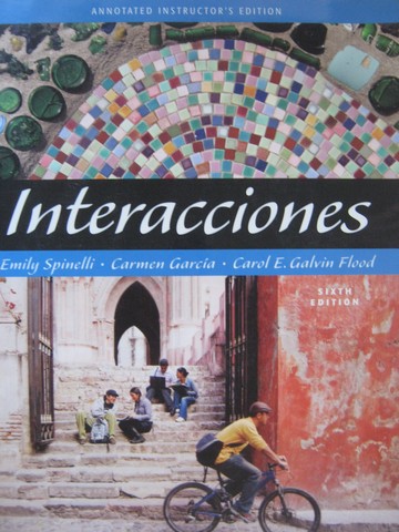 (image for) Interacciones 6th Edition AIE (TE)(P) by Spinelli, Garcia,