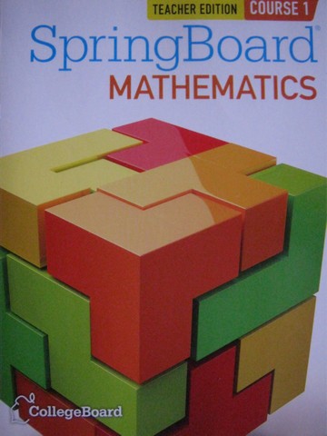 (image for) SpringBoard Mathematics Course 1 Common Core TE (TE)(P)