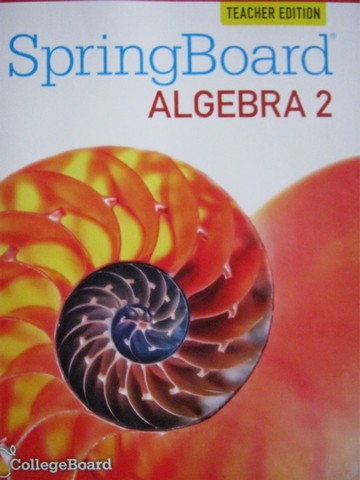 (image for) SpringBoard Algebra 2 TE (TE)(P) by Barnett, Dimacali, Nelson,