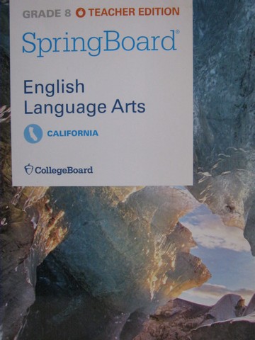 (image for) SpringBoard English Language Arts 8 TE (CA)(TE)(P) by Bishop,