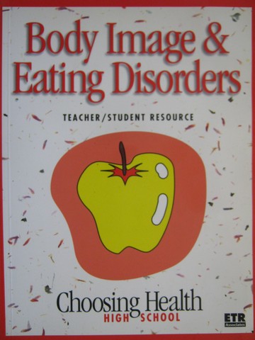 (image for) Choosing Health Body Image & Eating Disorder TSR (TE)(P)