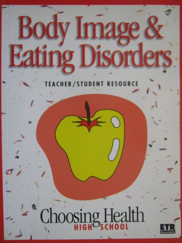 Choosing Health Body Image & Eating Disorder TSR (TE)(P) (image for) Choosing Health Body Image & Eating Disorder TSR (TE)(P)