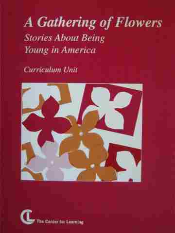 A Gathering of Flowers Curriculum Unit (Spiral) (image for) A Gathering of Flowers Curriculum Unit (Spiral)