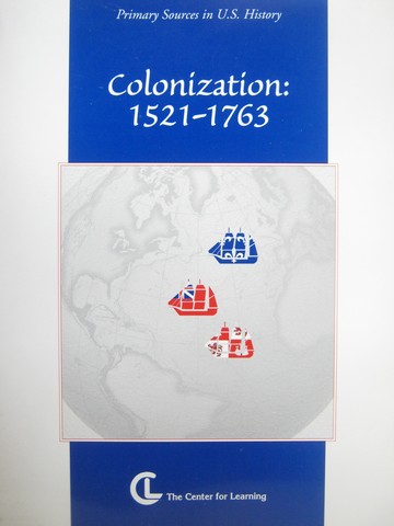 (image for) Colonization: 1521-1763 (Spiral) by James Benedict & Jeanne Kish