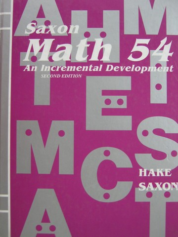 (image for) Saxon Math 54 2nd Edition (H) by Stephen Hake & John Saxon