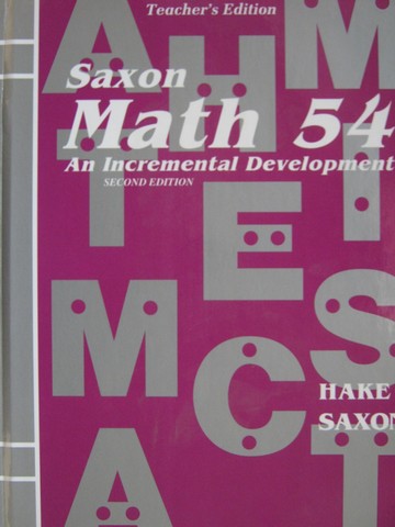 (image for) Saxon Math 54 2nd Edition TE (TE)(H) by Hake & Saxon