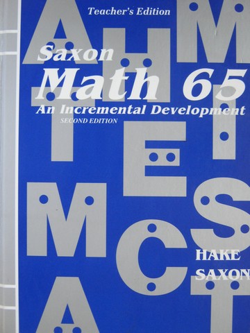 (image for) Saxon Math 65 2nd Edition TE (TE)(H) by Hake & Saxon