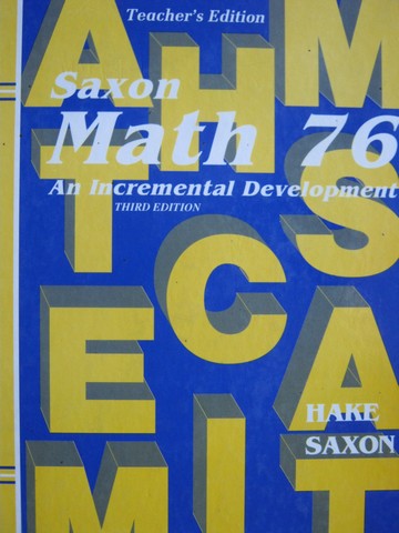 (image for) Saxon Math 76 3rd Edition TE (TE)(H) by Hake & Saxon