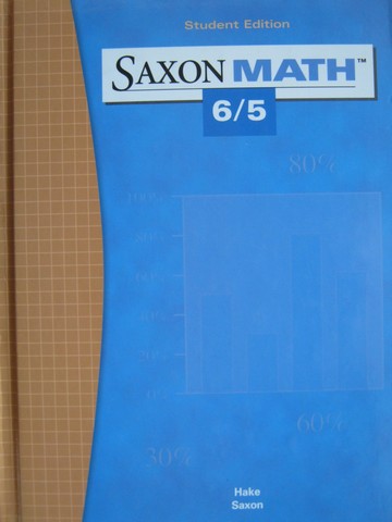 (image for) Saxon Math 6/5 3rd Edition Student Edition (H) by Hake & Saxon